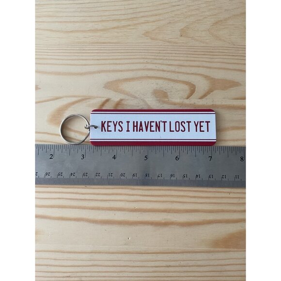 Funny Keychain With "Keys I Havent Lost Yet" Quote - Picture 3 of 3